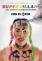 Poster for Supervillain: the Making of Tekashi 6ix9ine