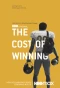 Poster for The Cost of Winning