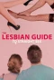 Poster for The Lesbian Guide to Straight Sex