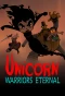Poster for Unicorn: Warriors Eternal