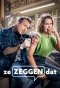 Poster for Ze Zeggen Dat