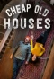 Poster for Cheap Old Houses
