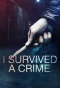 Poster for I Survived a Crime