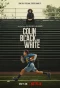 Poster for Colin in Black & White