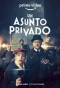 Poster for Un asunto privado
