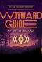 Poster for Wayward Guide