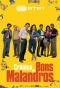Poster for Crónica dos Bons Malandros