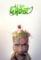Poster for I Am Groot
