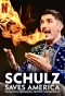 Poster for Schulz Saves America