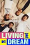 Poster for MTV's Living the Dream