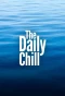Poster for The Daily Chill