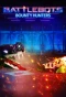 Poster for BattleBots: Bounty Hunters