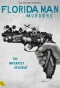 Poster for Florida Man Murders