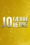 Poster for Jo færre jo bedre