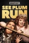 Poster for See Plum Run