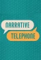 Poster for Narrative Telephone