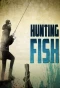 Poster for Hunting Fish
