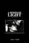 Poster for A Series of Light
