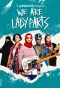 Poster for We Are Lady Parts