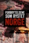 Poster for Forbrytelsene som rystet Norge