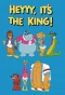 Poster for Heyyy, It's the King!