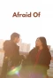 Poster for Afraid Of