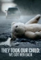 Poster for They Took Our Child: We Got Her Back