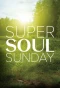 Poster for Super Soul Sunday