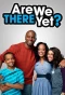 Poster for Are We There Yet?