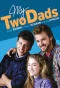 Poster for My Two Dads