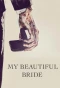 Poster for My Beautiful Bride