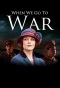 Poster for When We Go to War