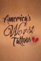 Poster for America's Worst Tattoos