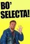 Poster for Bo' Selecta!
