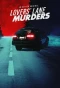 Poster for Lovers' Lane Murders
