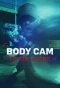 Poster for Body Cam: On the Scene