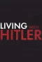 Poster for Living with Hitler