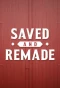 Poster for Saved and Remade