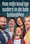Poster for Hoe mijn keurige ouders in de bak belandden