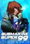 Poster for Submarine Super 99