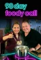 Poster for 90 Day: Foody Call