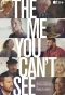Poster for The Me You Can't See