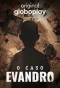 Poster for O Caso Evandro