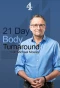 Poster for 21 Day Body Turnaround with Michael Mosley