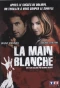Poster for La Main blanche