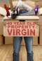 Poster for 40 Year Old Property Virgin