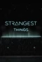 Poster for Strangest Things