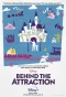 Poster for Behind the Attraction