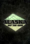 Poster for Alaska Off the Grid