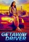 Poster for Getaway Driver